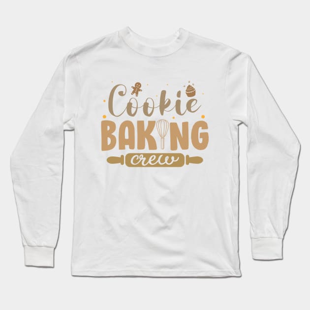 Cookie Baking Crew Funny Christmas Holiday Cookies Gift Long Sleeve T-Shirt by norhan2000